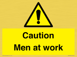 Caution Men at work